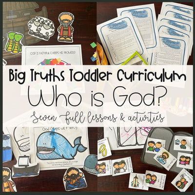 Who is God? Big Truths Curriculum