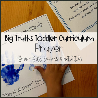 Prayer | Big Truths Curriculum